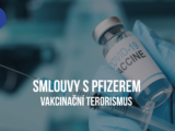Smlouva s Pfizerem – Vakcinační terorismus