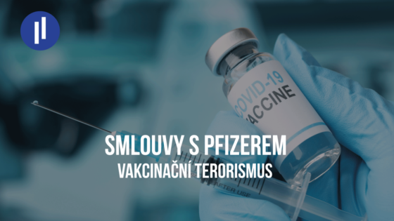 Smlouva s Pfizerem – Vakcinační terorismus