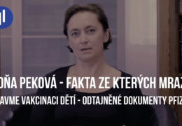 Soňa Peková – zarážející fakta z odtajněných dokumentů společnosti Pfizer